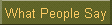 What People Say